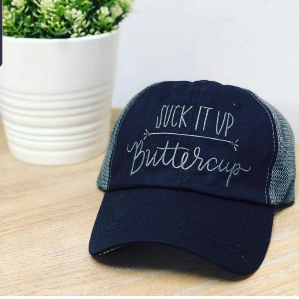 "Suck It Up Buttercup" hat